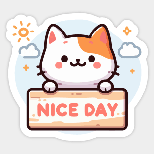 Cute Kitten's Greeting. Kitten's says "NICE DAY" Sticker